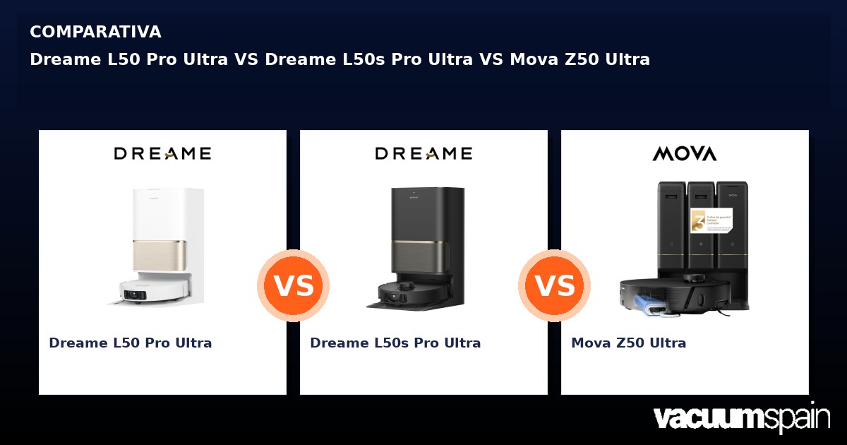 Dreame L50 Pro Ultra vs Dreame L50s Pro Ultra vs Mova Z50 Ultra ...